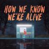How We Know We're Alive Icon