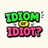 Idiom or Idiot? Icon