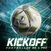 Kickoff Football 26: Be A Pro Icon