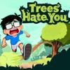 Trees Hate You Icon
